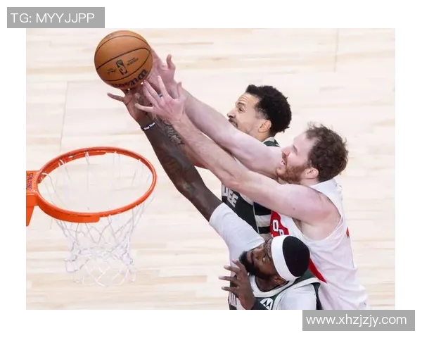 雄鹿与猛龙巅峰对决全程直播精彩瞬间不容错过